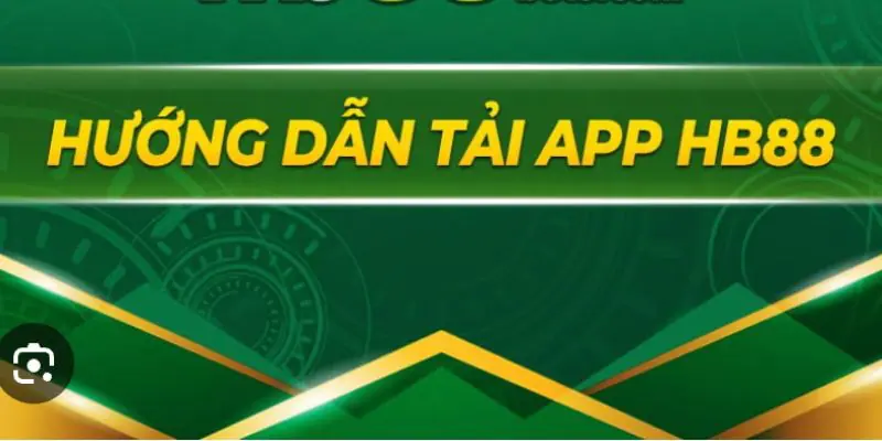Tải app HB88 về các thiết bị di động cực dễ